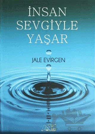 İnsan Sevgiyle Yaşar