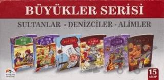 Büyükler Serisi Sultanlar - Denizciler - Alimler (15 Kitap Set Kutulu)