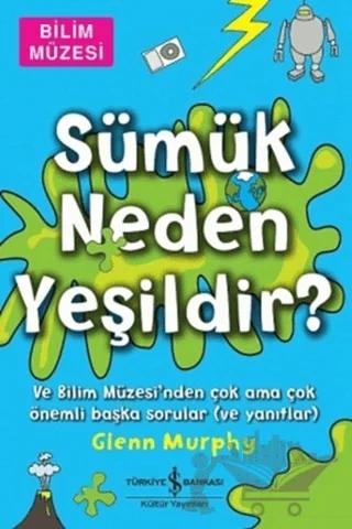 Sümük Neden Yeşildir?