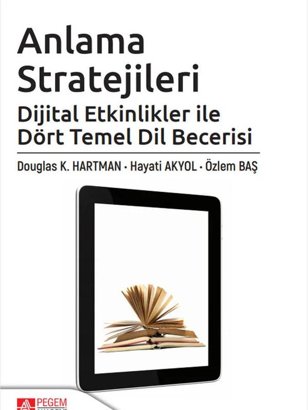 Anlama Stratejileri: Dijital Etkinlikler ile Dört Temel Dil Becerisi