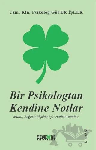 Bir Psikologtan Kendine Notlar