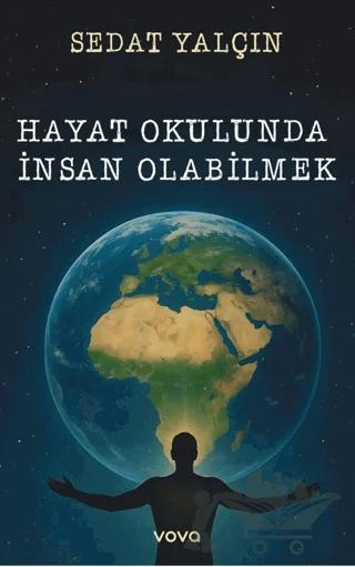 Hayat Okulunda İnsan Olabilmek