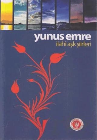 Yunus Emre / İlahi Aşk Şiirleri