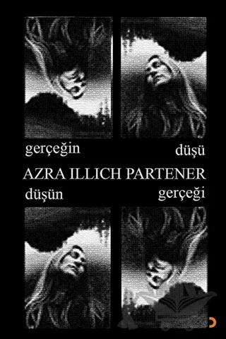 Gerçeğin Düşü Düşün Gerçeği