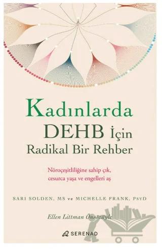 Kadınlarda DEHB İçin Radikal Bir Rehber – Sarı Solden, Michelle Frank – Serenad Yayınevi kitap kapağı