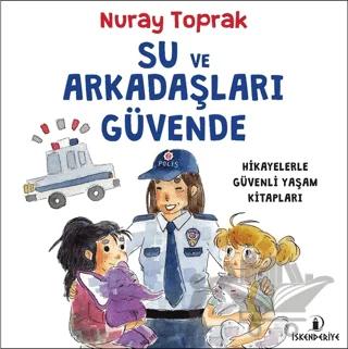 Su ve Arkadaşları Güvende