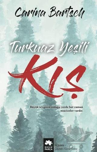 Turkuaz Yeşili Kış