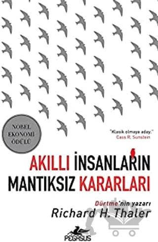 Akıllı İnsanların Mantıksız Kararları