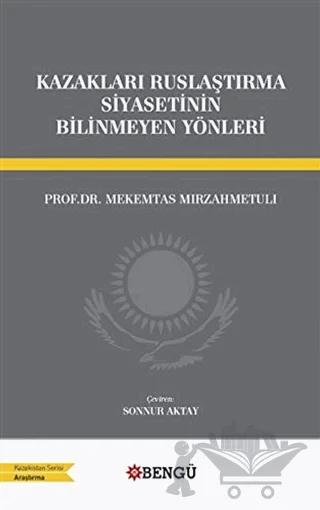 Kazakları Ruslaştırma Siyasetinin Bilinmeyen Yönleri