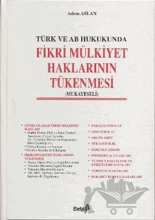 Türk ve AB Hukukunda Fikri Mülkiyet Haklarının Tükenmesi