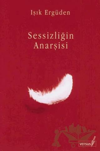 Sessizliğin Anarşisi