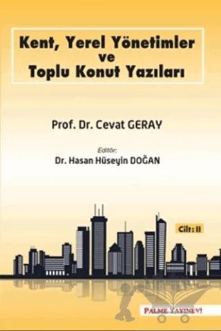 Kent, Yerel Yönetimler ve Toplu Konut Yazıları (Cilt 2)