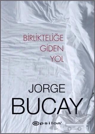 Birlikteliğe Giden Yol