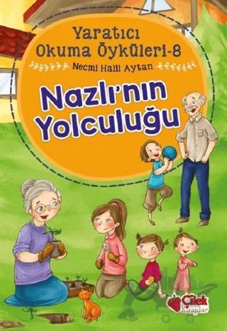 Nazlı'nın Yolculuğu - Yaratıcı Okuma Öyküleri 8