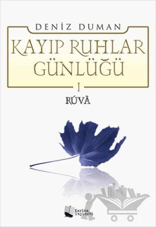 Kayıp Ruhlar Günlüğü -1 Ruva – Deniz Duman – Karina Yayınevi kitap kapağı