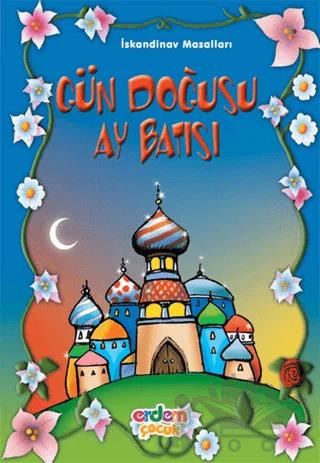 Gün Doğusu Ay Batısı İskandinav Masalları