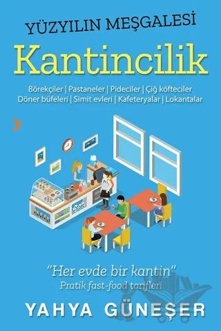 Yüzyılın Meşgalesi Kantincilik