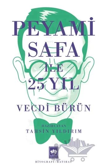 Peyami Safa ile 25 Yıl