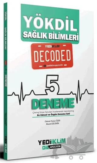 YÖKDİL Sağlık Bilimleri Decoded 5 Deneme