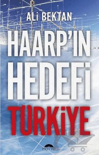 Haarp'ın Hedefi Türkiye