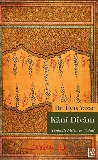 Kani Divanı - Tenkitli Metin ve Tahlil