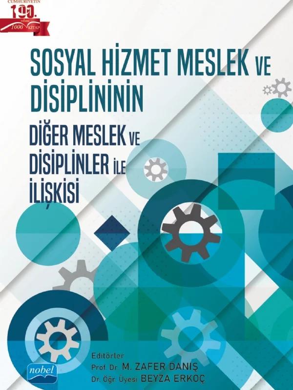 Sosyal Hizmet Meslek ve Disiplininin Diğer Meslek ve Disiplinler ile İlişkisi