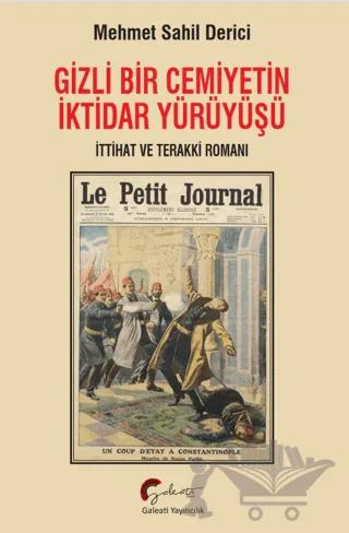 Gizli Bir Cemiyetin İktidar Yürüyüşü