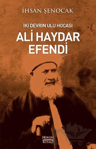 İki Devrin Ulu Hocası Ali Haydar Efendi