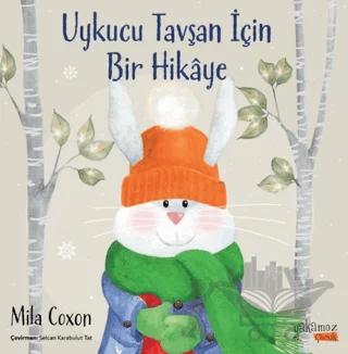 Uykucu Tavşan İçin Bir Hikaye