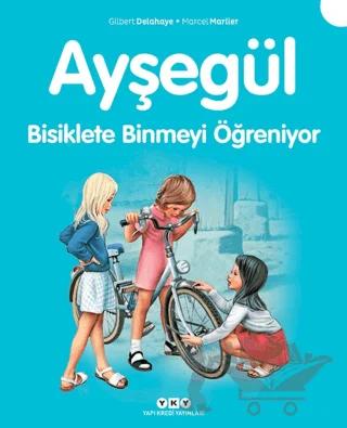 Ayşegül 7 - Bisiklete Binmeyi Öğreniyor