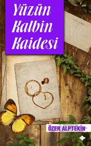 Yüzün Kalbin Kaidesi
