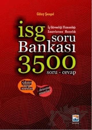 İş Güvenliği Uzmanlığı Sınavlarına Hazırlık Soru Bankası 3500 Soru ve Cevap 2016