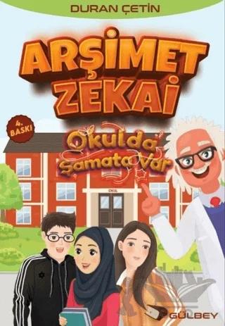 Arşimet Zekai - Okulda Şamata Var