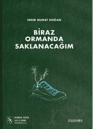Biraz Ormanda Saklanacağım