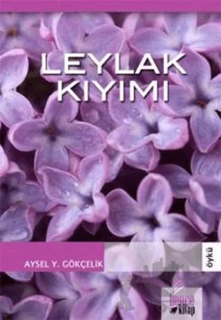 Leylak Kıyımı