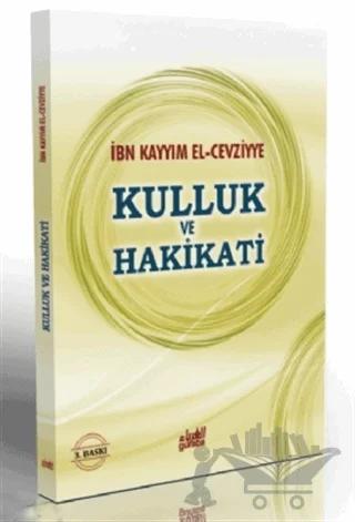 Kulluk ve Hakikati - El Ubudiyye