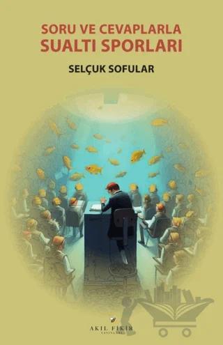 Soru ve Cevaplarla Su Altı Sporları
