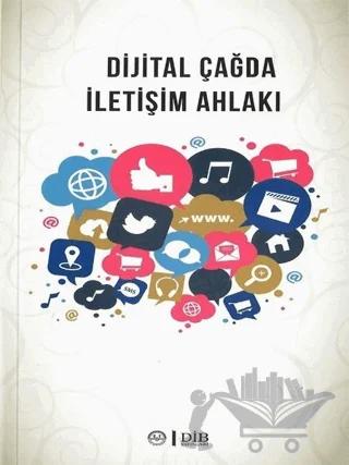 Dijital Çağda İletişim Ahlakı