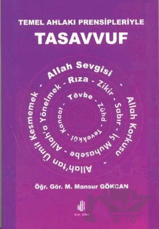 Temel Ahlakı Prensipleriyle Tasavvuf