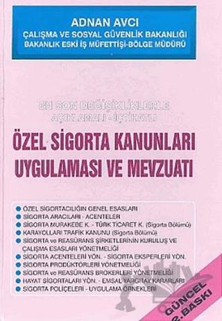 Özel Sigortalar Kanunları Uygulaması ve Mevzuatı