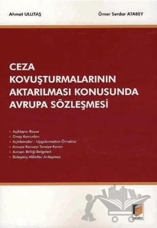 Ceza Kovuşturmalarının Aktarılması Konusunda Avrupa Sözleşmesi