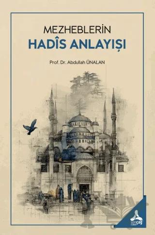 Mezheblerin Hadis Anlayışı