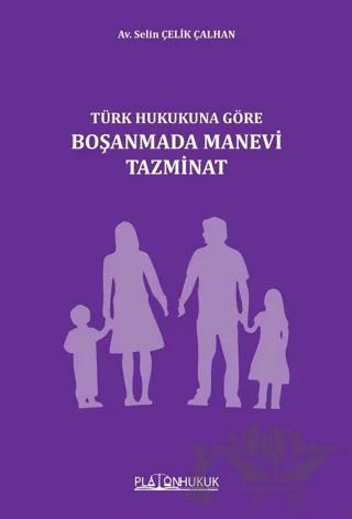 Türk Hukukuna Göre Boşanmada Manevi Tazminat