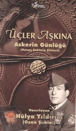 Üçler Aşkına - Askerin Günlüğü