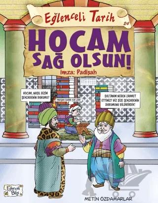 Hocam Sağolsun İmza: Padişah - Eğlenceli Tarih