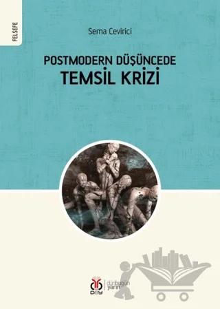 Postmodern Düşüncede Temsil Krizi