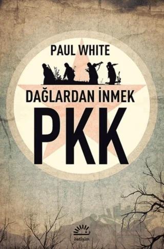 PKK - Dağlardan İnmek