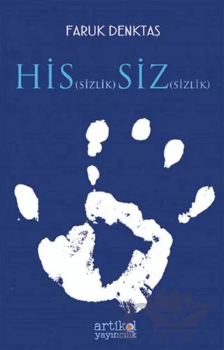 Hissizlik Sizsizlik
