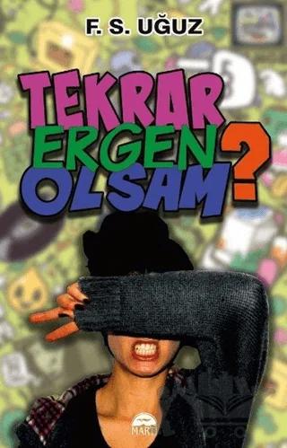 Tekrar Ergen Olsam