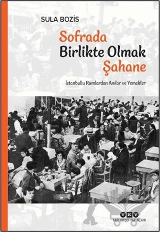 Sofrada Birlikte Olmak Şahane
